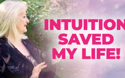 How Intuition Saved My Life!